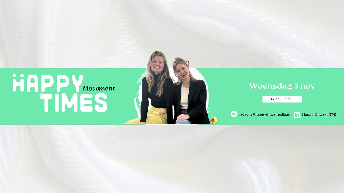 Happy Times Movement: speeddaten met impactmakers & lancering magazine #6