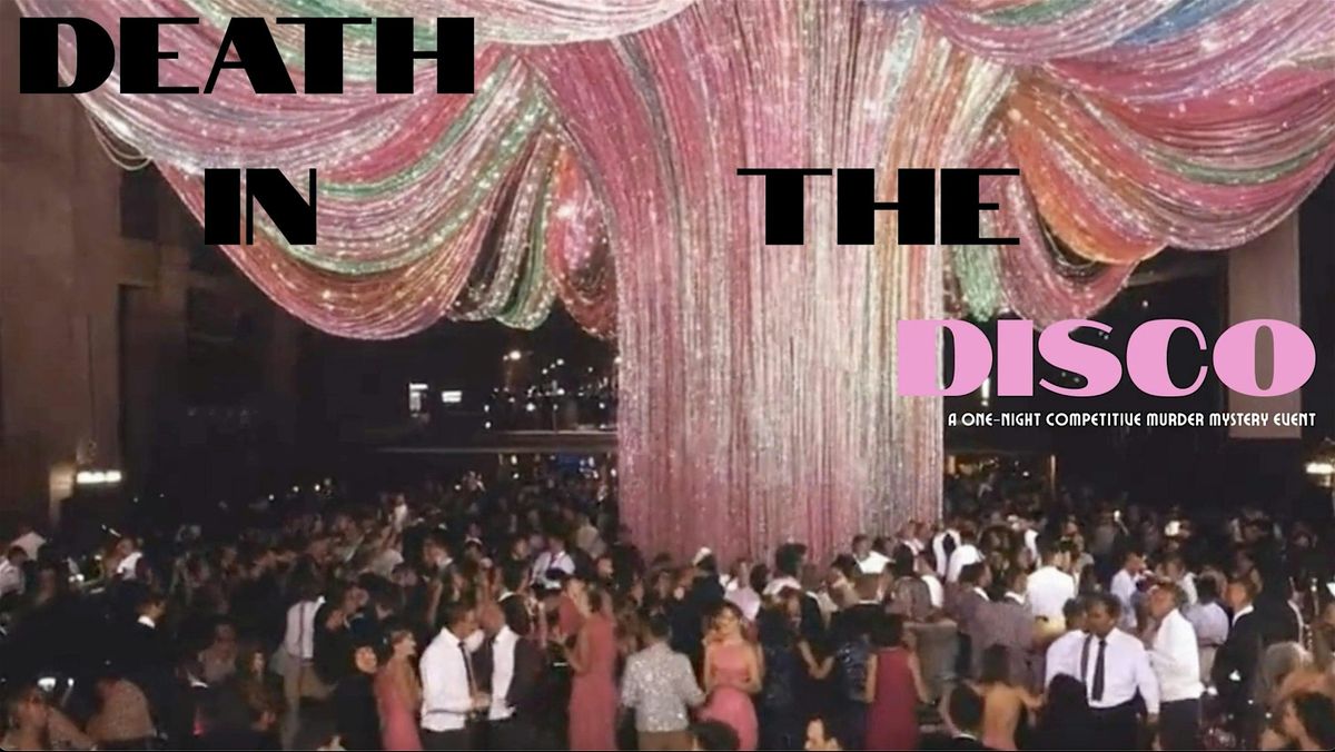 Death in the Disco (Competitive M**der Mystery Party)