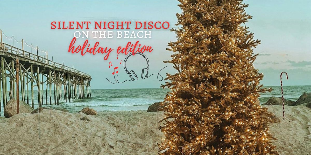 Silent Night Disco on the Beach *Holiday Edition*