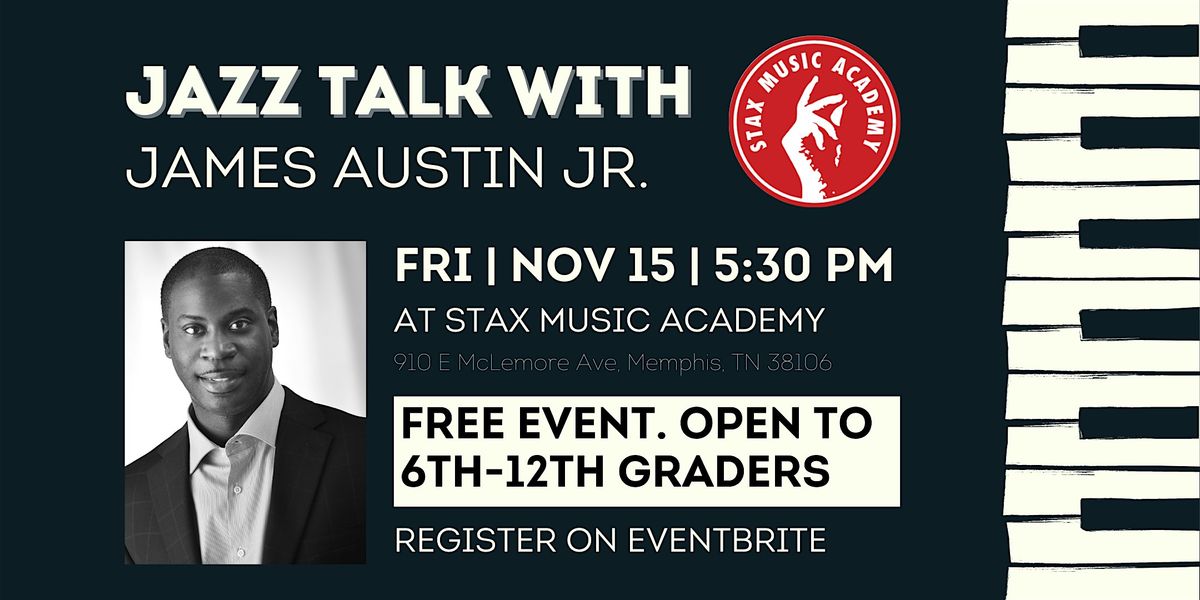 Jazz Talk with James Austin Jr.