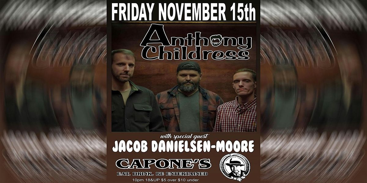 Anthony Childress | Jacob Danielsen-Moore