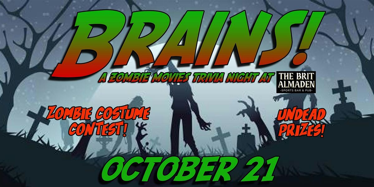 BRAINS! A Zombie Movies Trivia Night at the Brit Almaden!