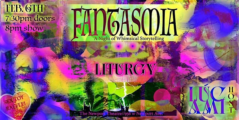 Fantasmia: Liturgy (presented by Luc Ami)