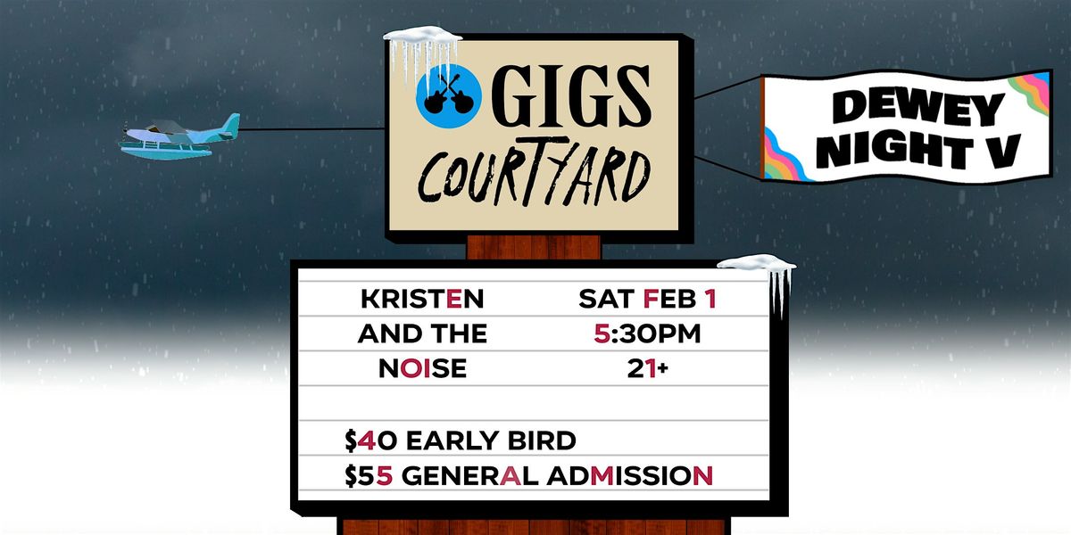 Dewey Night V at GIGS Courtyard ft. Kristen and the Noise!