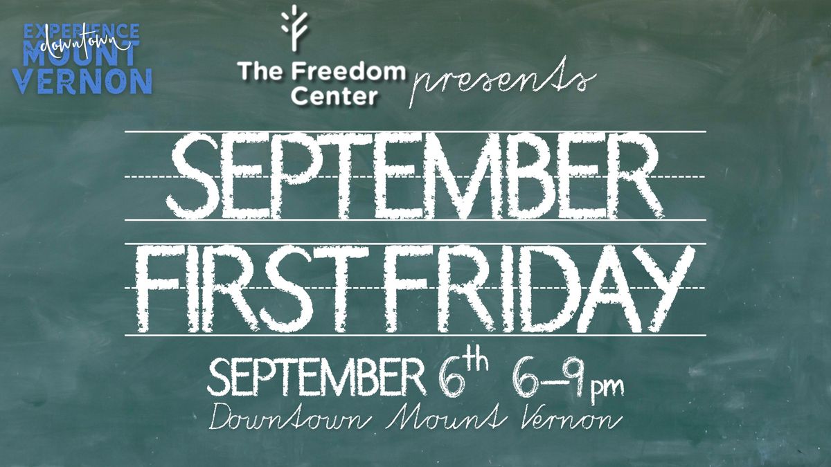 September First Friday presented by The Freedom Center