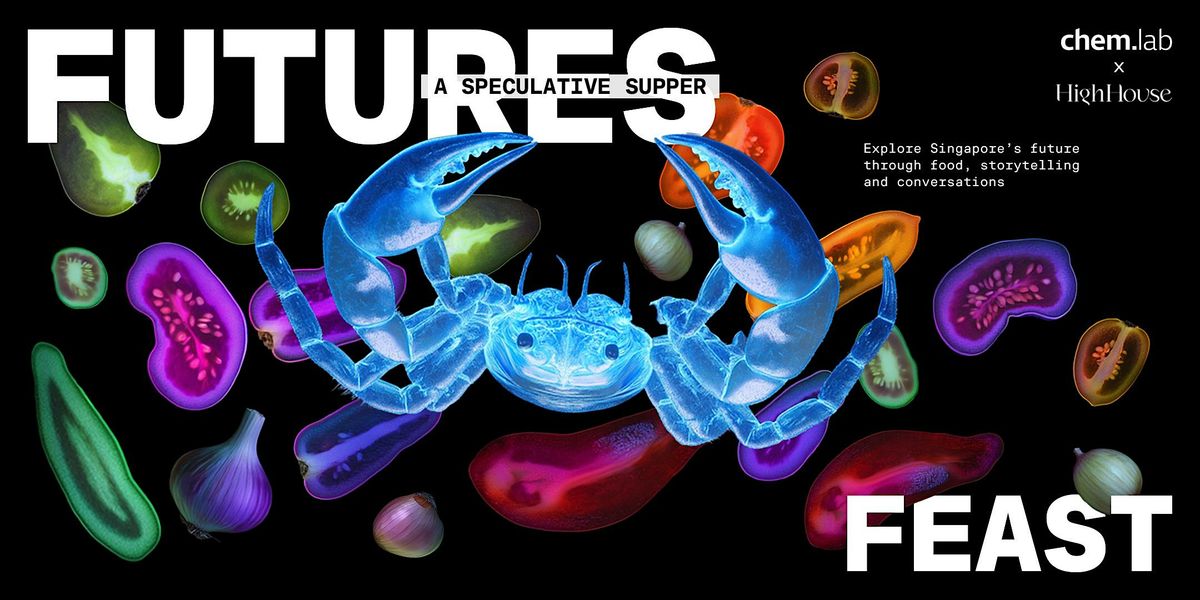 Futures Feast: A Speculative Supper