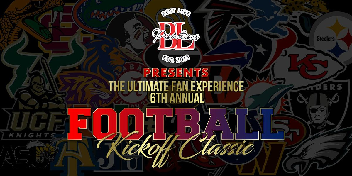 The Ultimate Fan Experience 6th Annual College\/NFL Football Kickoff