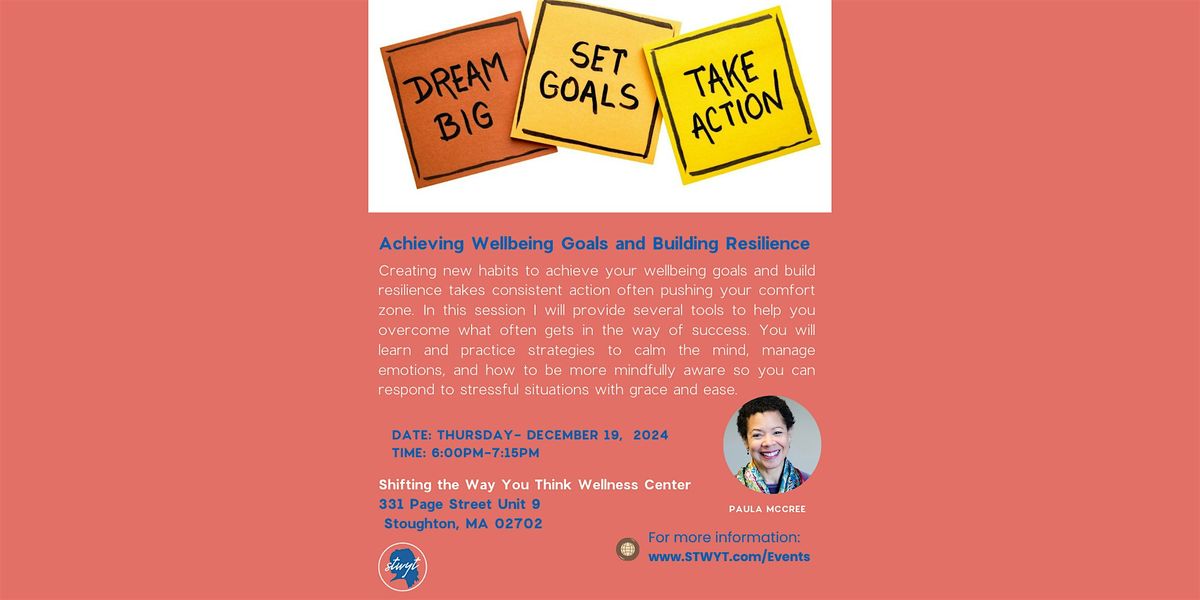 Achieving Wellbeing Goals and Building Resilience