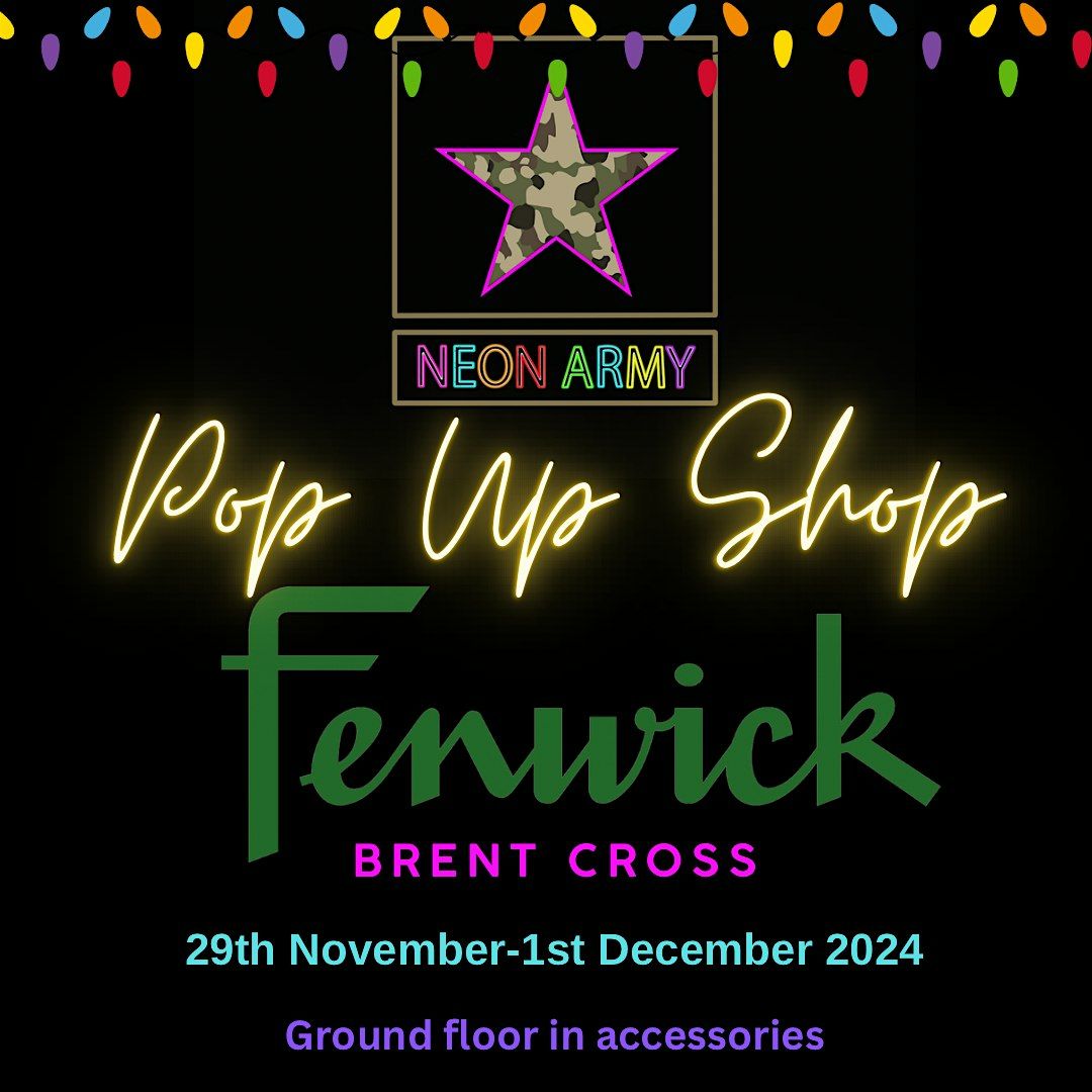 Neon Army Pop Up Shop in Fenwick Brent Cross