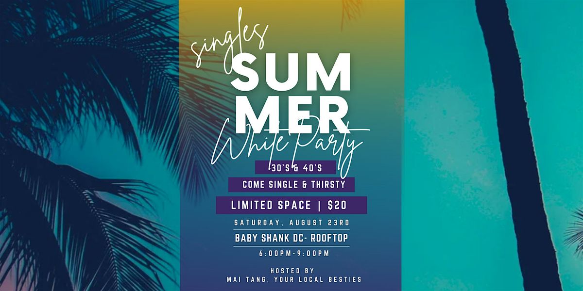 Summer White Party for Singles (30s & 40s)