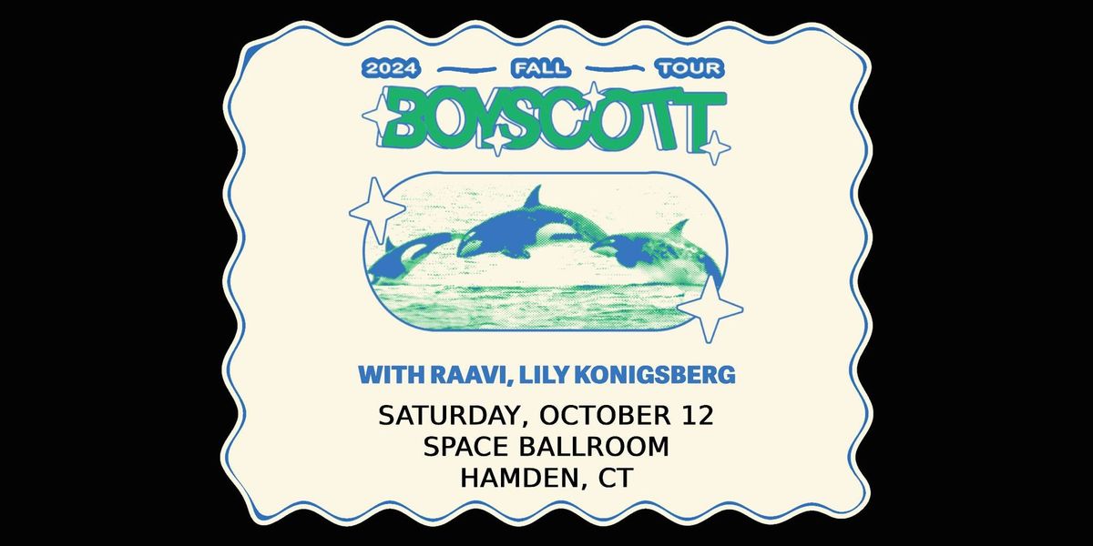 Boyscott w\/ Raavi, Lily Konigsberg at Space Ballroom