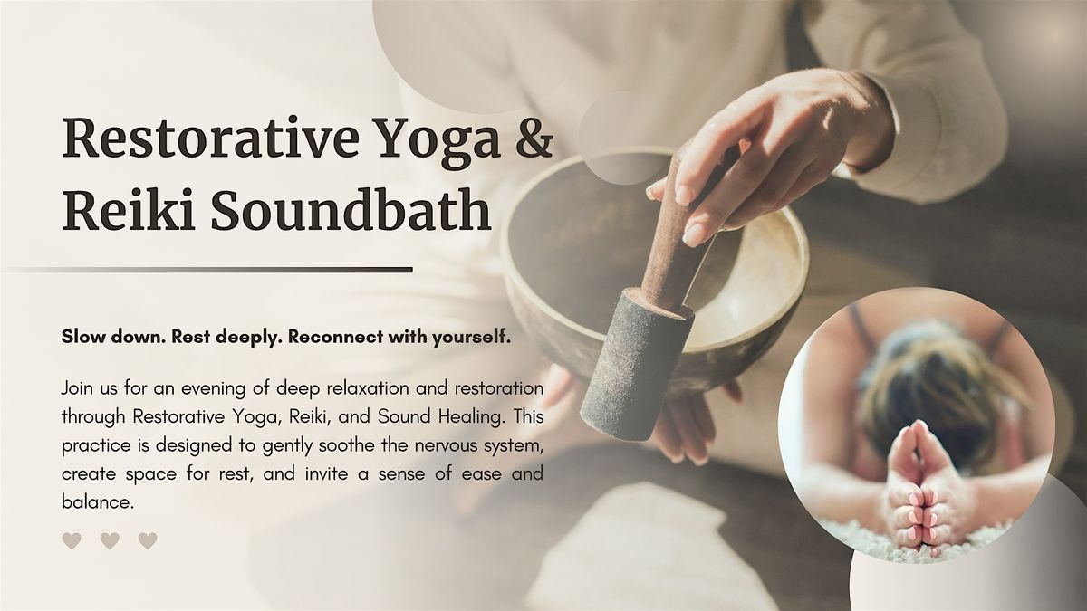 Deep Rest: Restorative Yoga and Reiki Sound Bath
