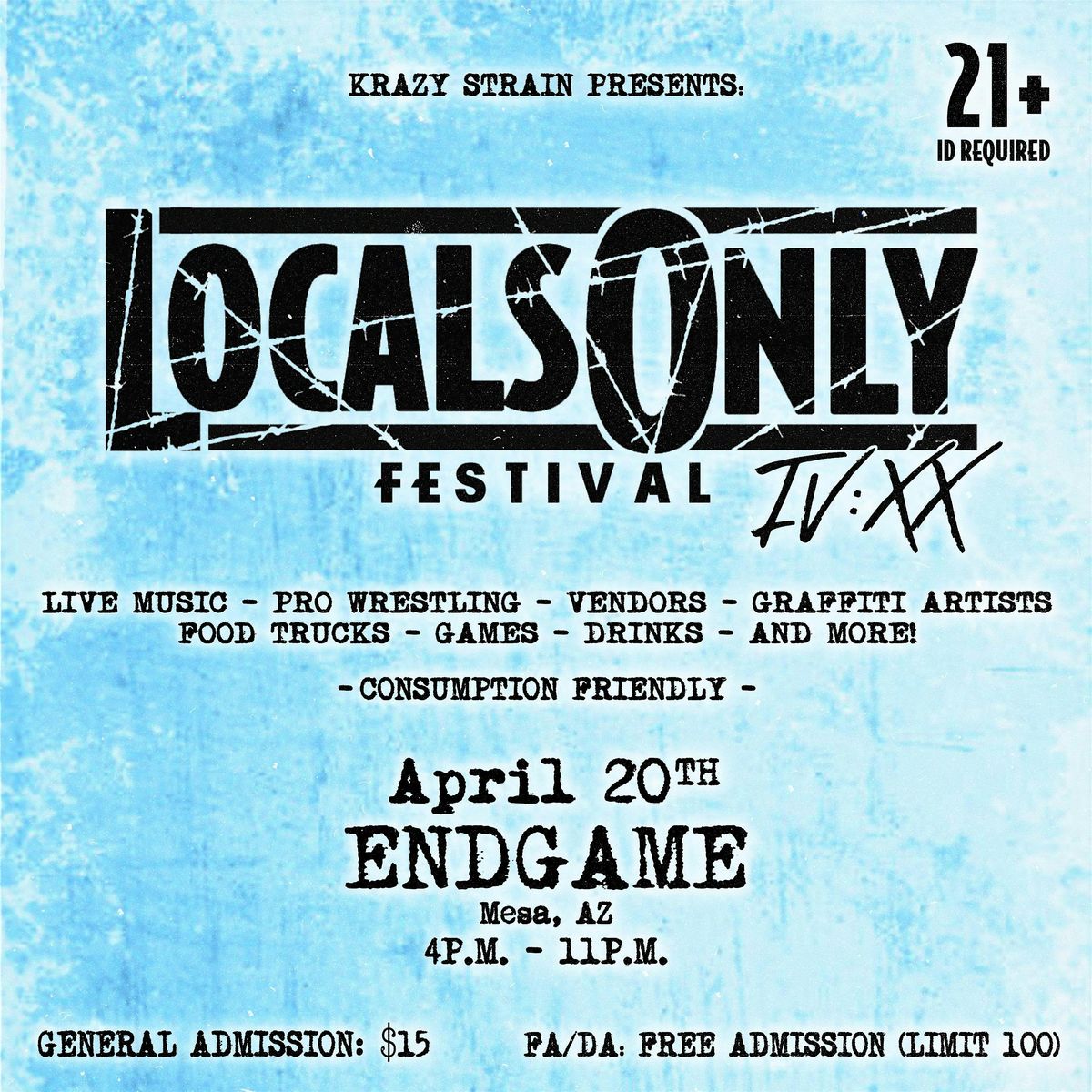 LOCALS ONLY FESTIVAL - 4\/20