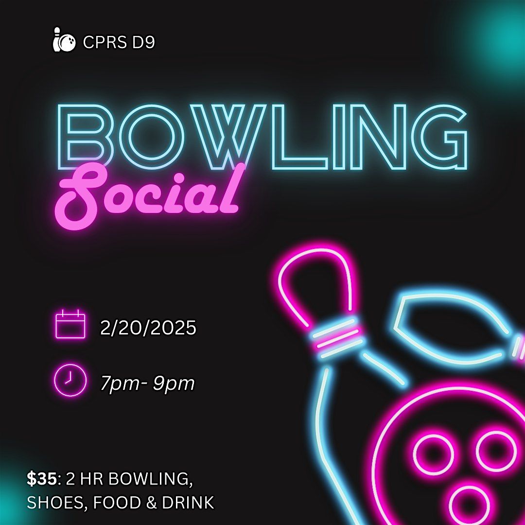 CPRS D9 Bowling Social