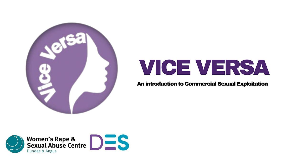 Vice Versa: An introduction to Commercial Sexual Exploitation - Dundee