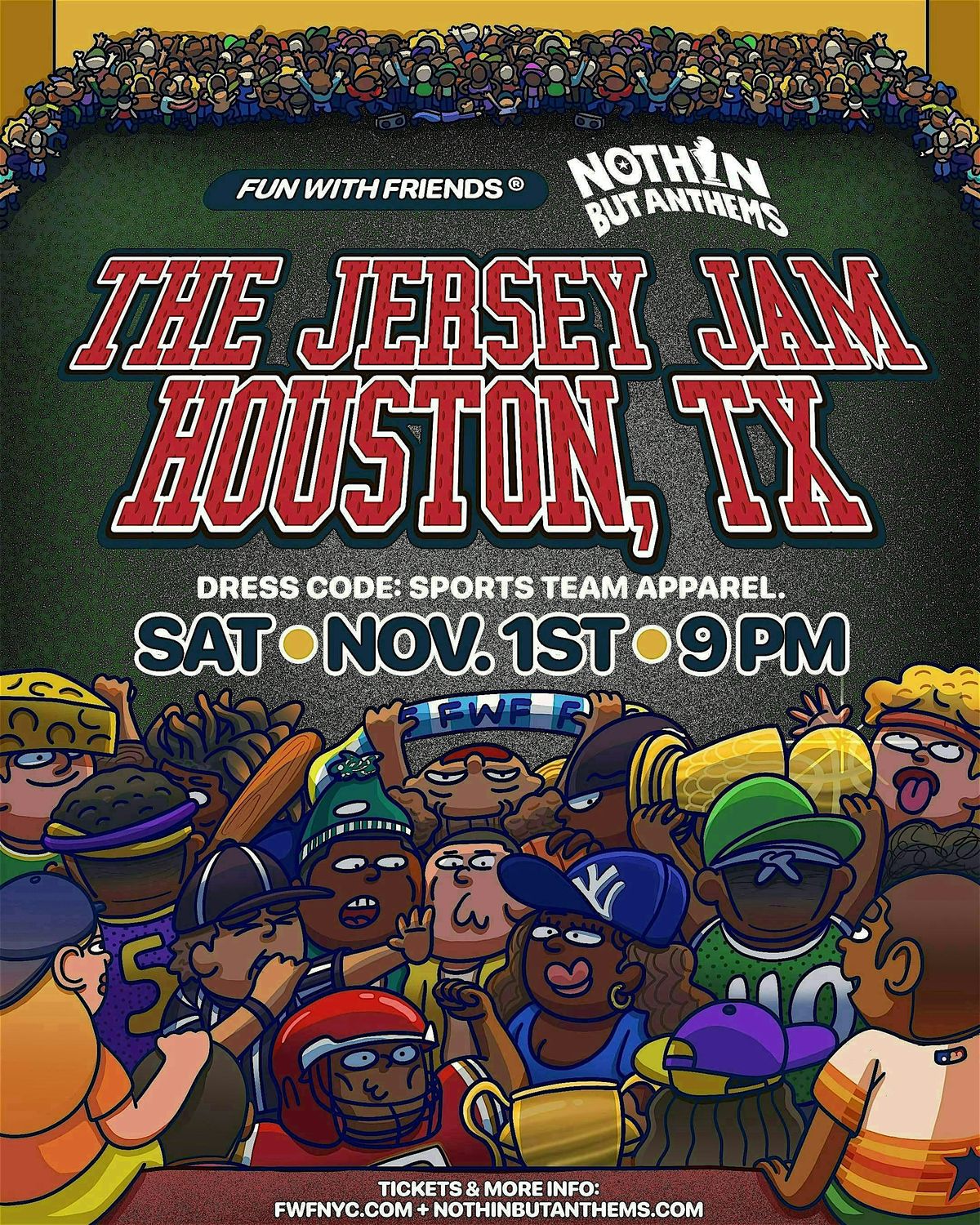 Fun With Friends & Nothin But Anthems Houston