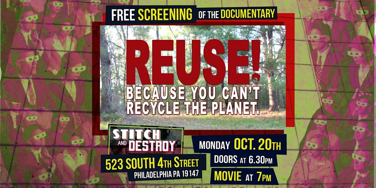 FREE Screening: REUSE! Because You Can't Recycle The Planet