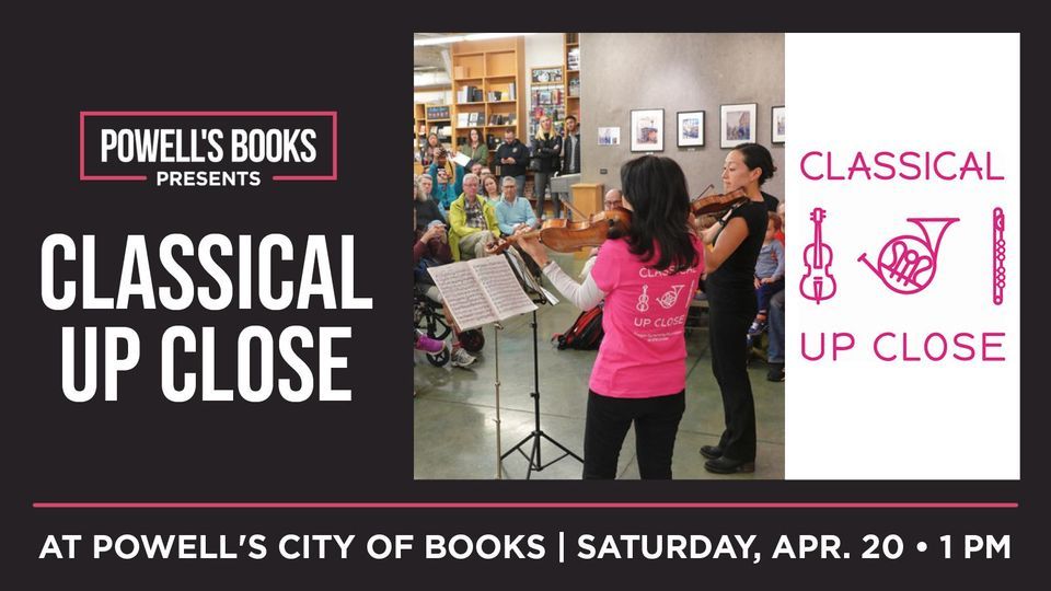 Powell's Presents: Classical Up Close