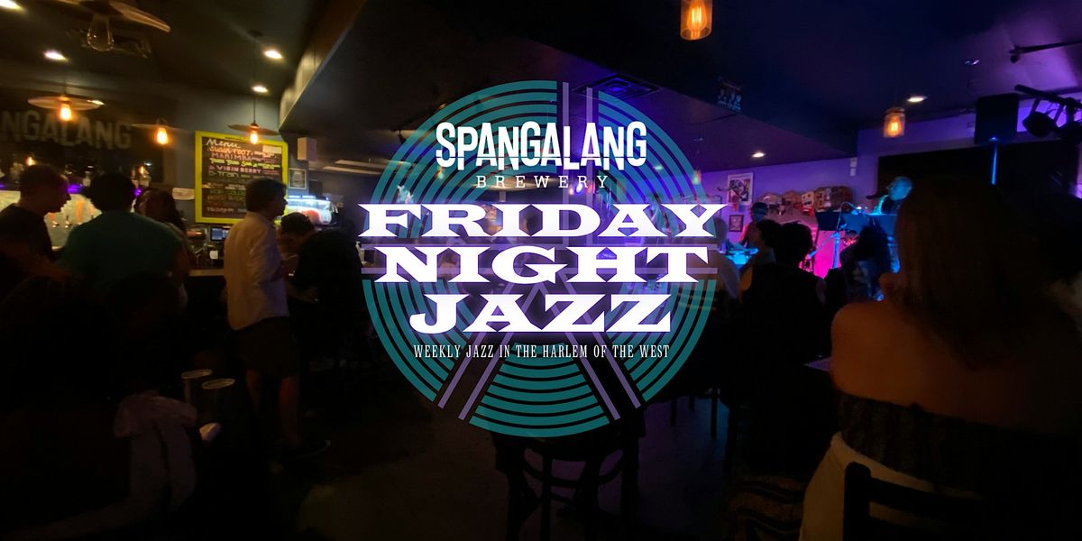 Friday Night Jazz Live at Spangalang!