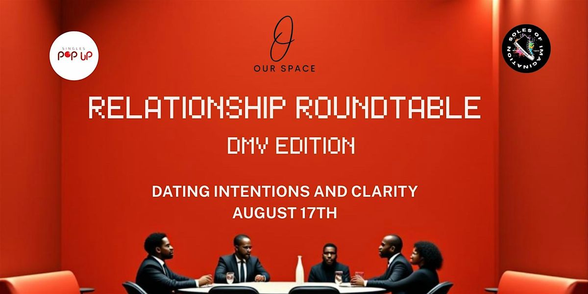 RELATIONSHIP ROUNDTABLE: DMV EDITION