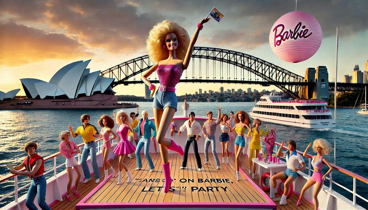 "Come On Barbie, Let's Go Party"  Sydney Harbour Cruise \/ \u041a\u0440\u0443\u0438\u0437