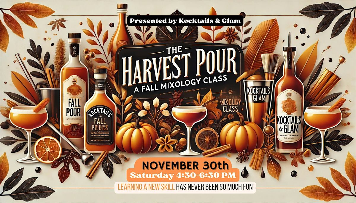 The Harvest Pour: A Fall Mixology Class