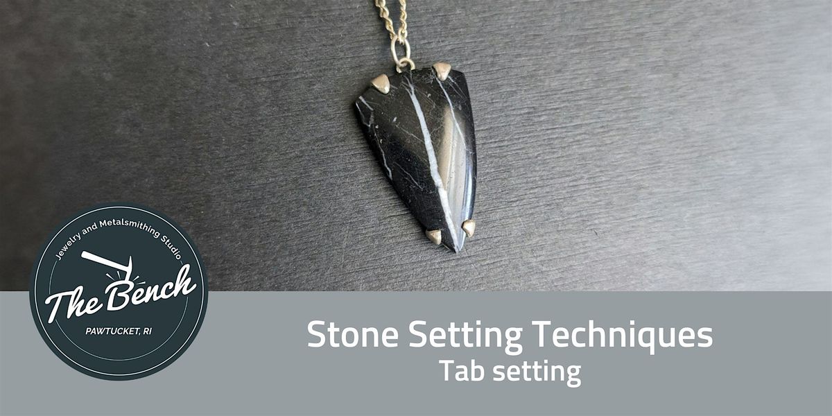 Stone Setting Techniques - Tab Setting Jewelry Workshop