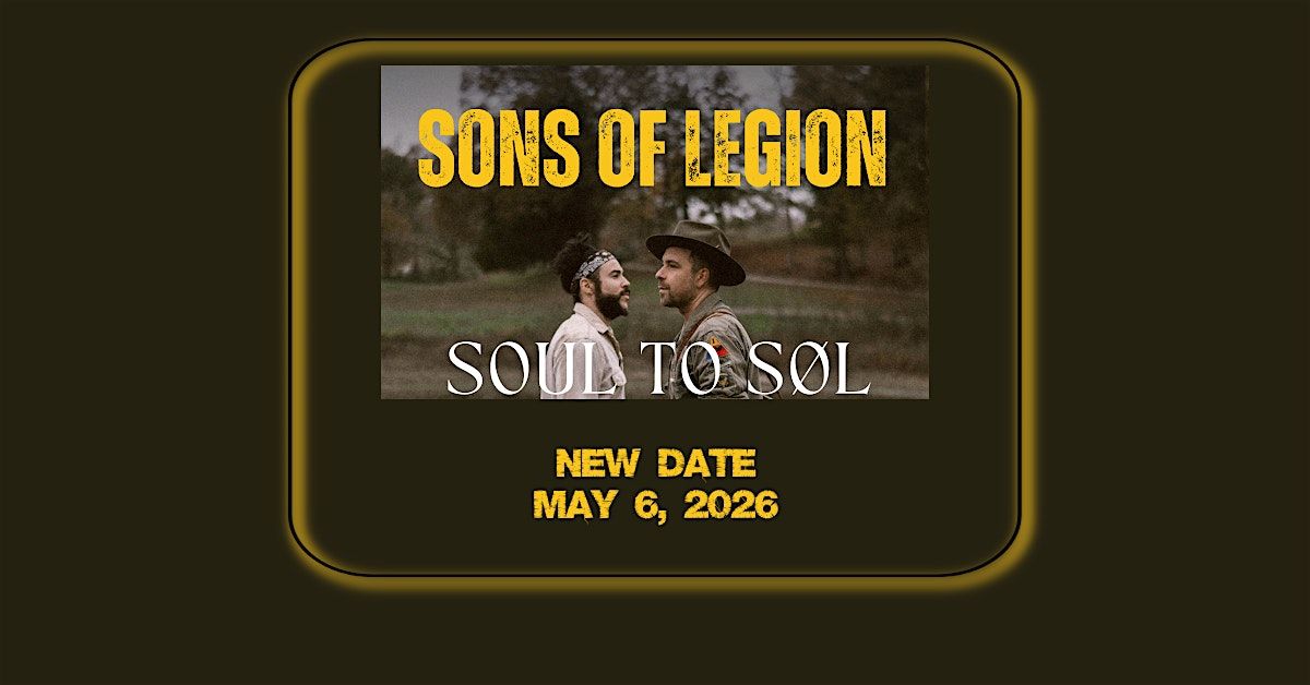Sons of Legion \u2013 Soul to S\u00d8L Tour - SOLD OUT