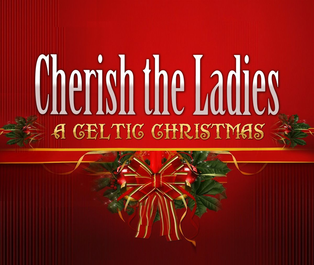 CHERISH THE LADIES CELTIC CHRISTMAS AT THE SHAMROCK HOUSE - TUES, DEC 2ND