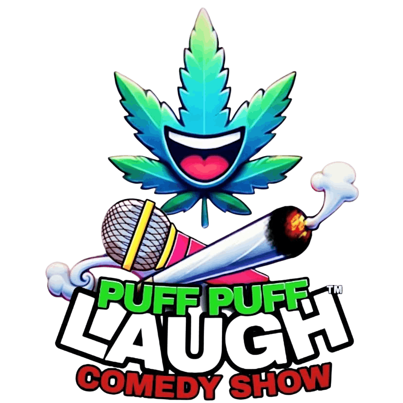 PUFF PUFF LAUGH COMEDY SHOW!!!