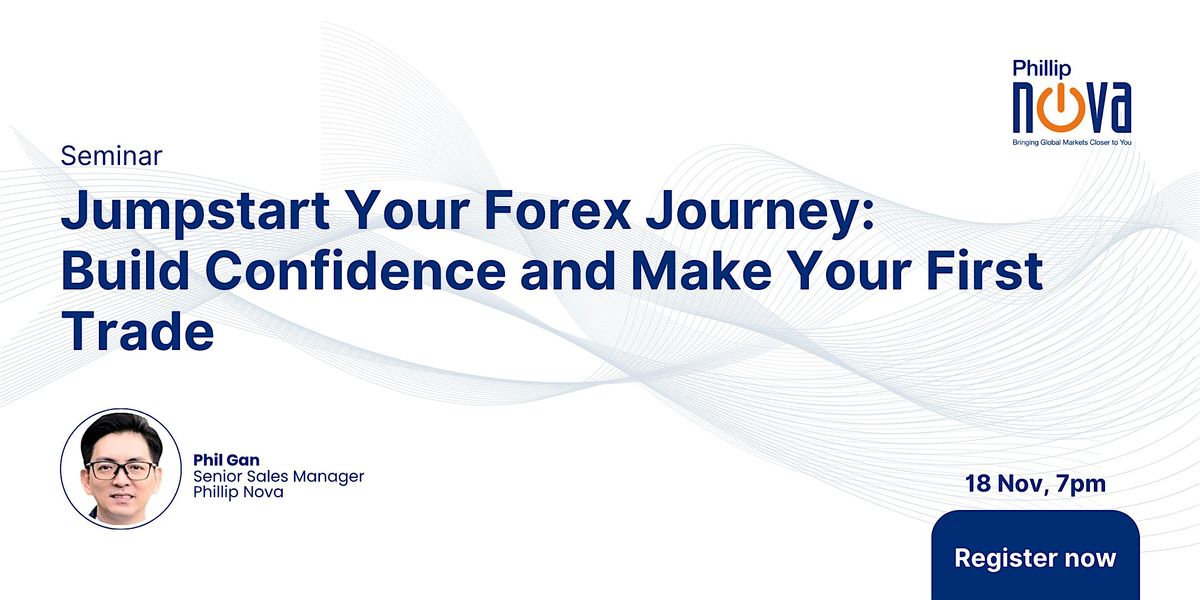 Jumpstart Your Forex Journey: Build Confidence and Make Your First Trade