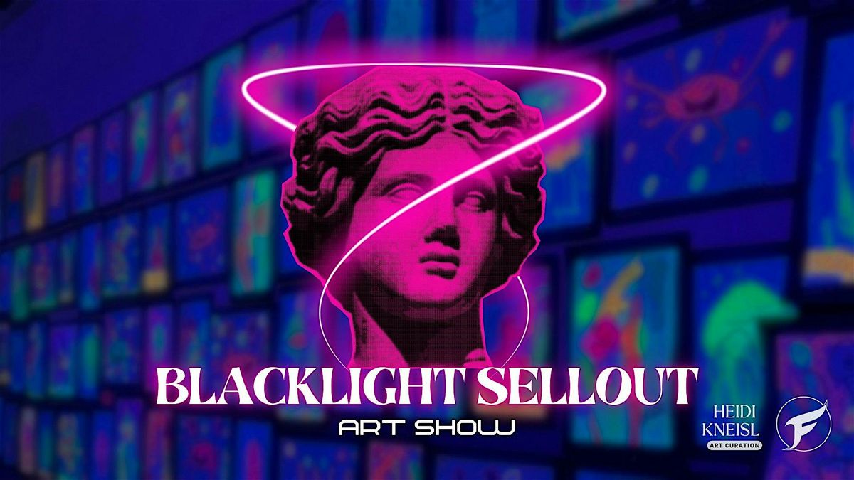 Blacklight Sellout Art Show @TheFalconBar
