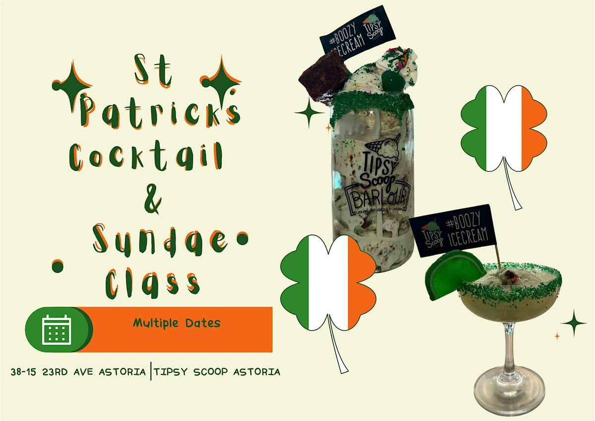 St Patricks Cocktail & Sundae Class