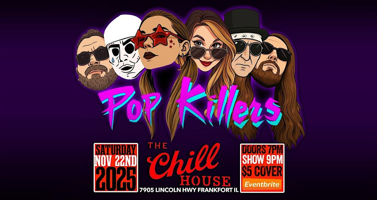Pop Killers at The Chill House