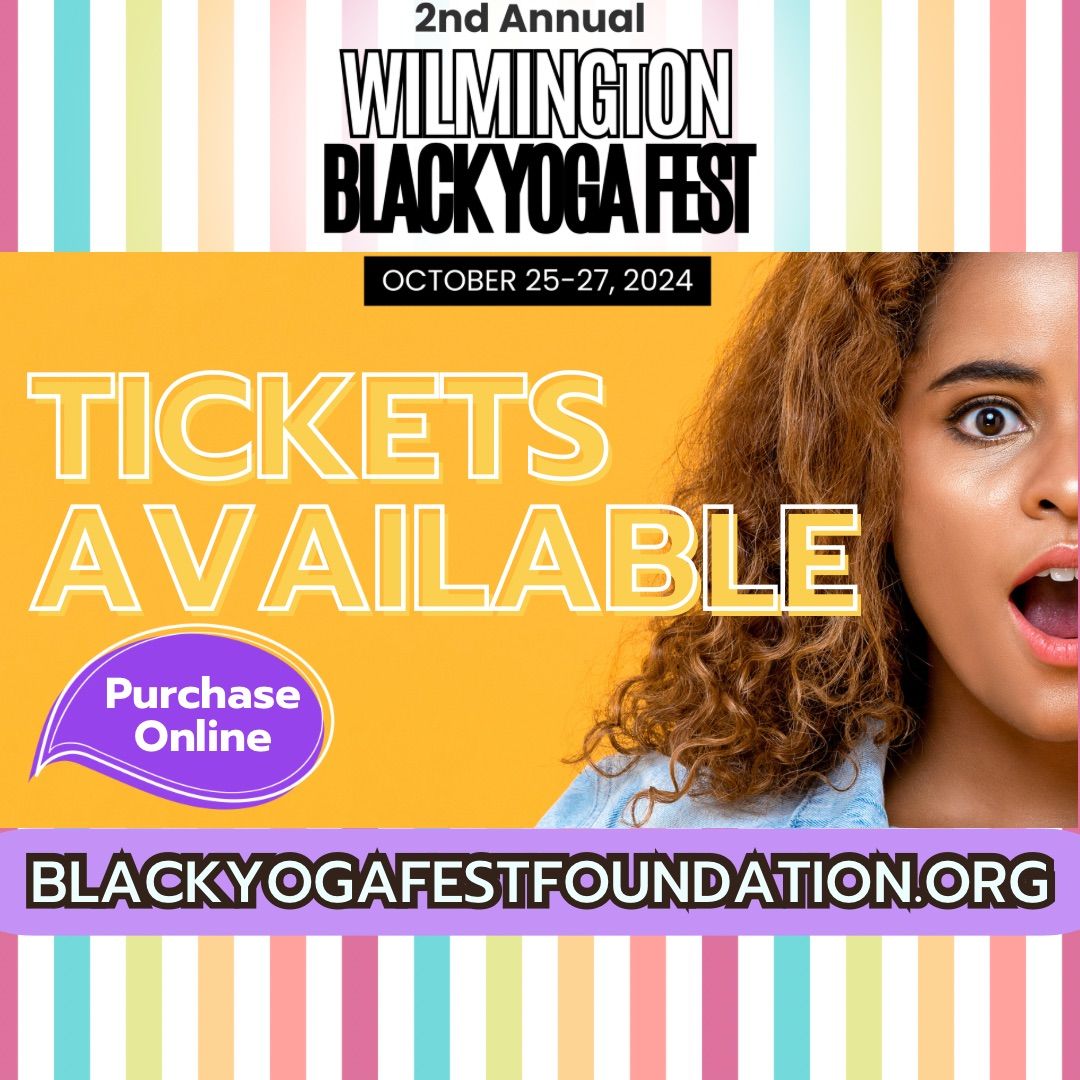 2024 WILMINGTON BLACK YOGA FEST