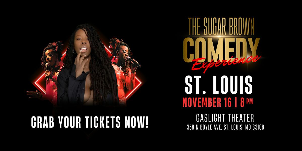 The Sugar Brown Comedy Experience | St. Louis