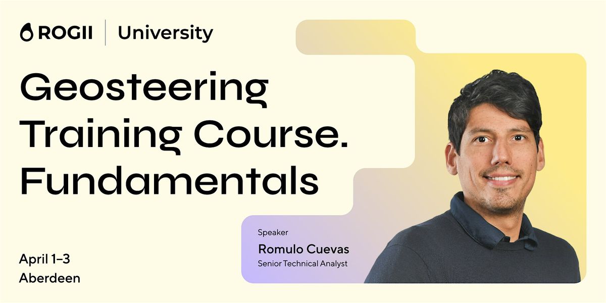 ROGII University\u2019s Fundamentals of GeoSteering Training Course *(3 days)