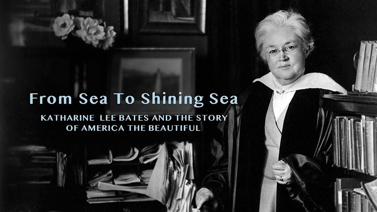From Sea to Shining Sea: KLB and the Story of America the Beautiful