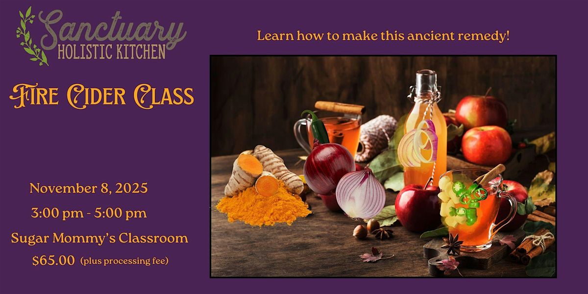 Fire Cider Class - Make this Ancient Remedy!