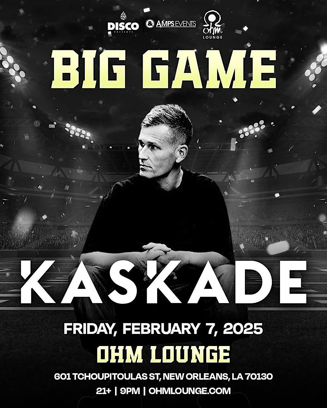 KASKADE @ OHM SUPER BOWL WEEKEND