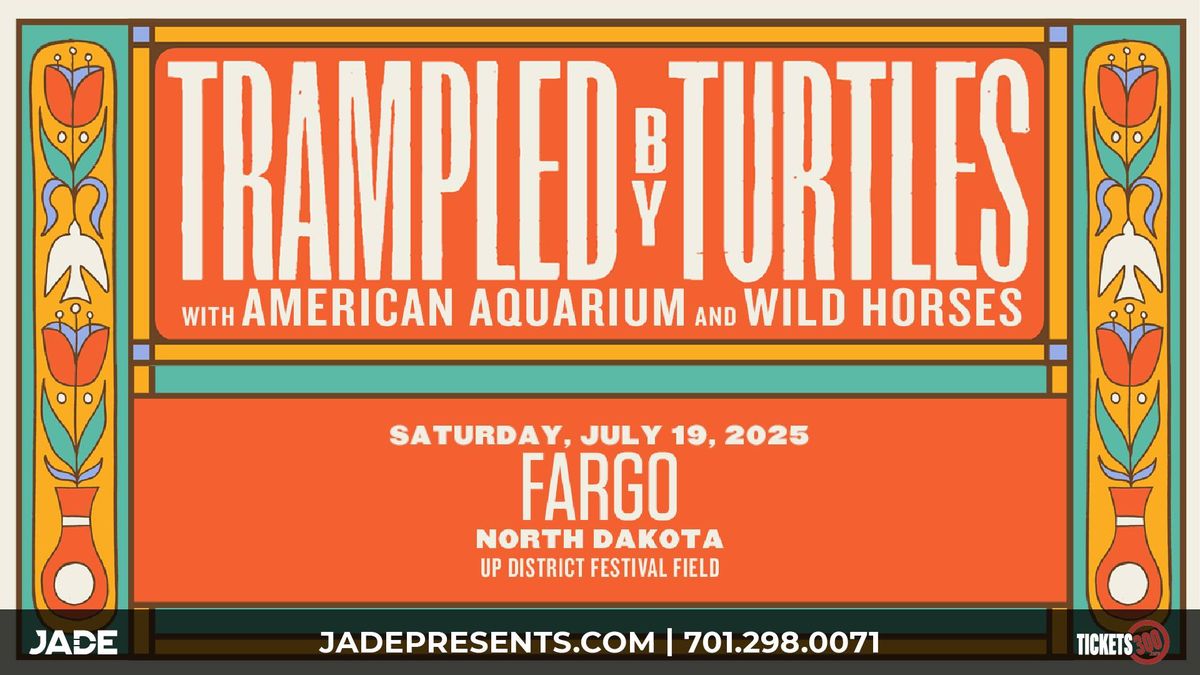 Trampled By Turtles with American Aquarium & Wild Horses | Fargo, ND 