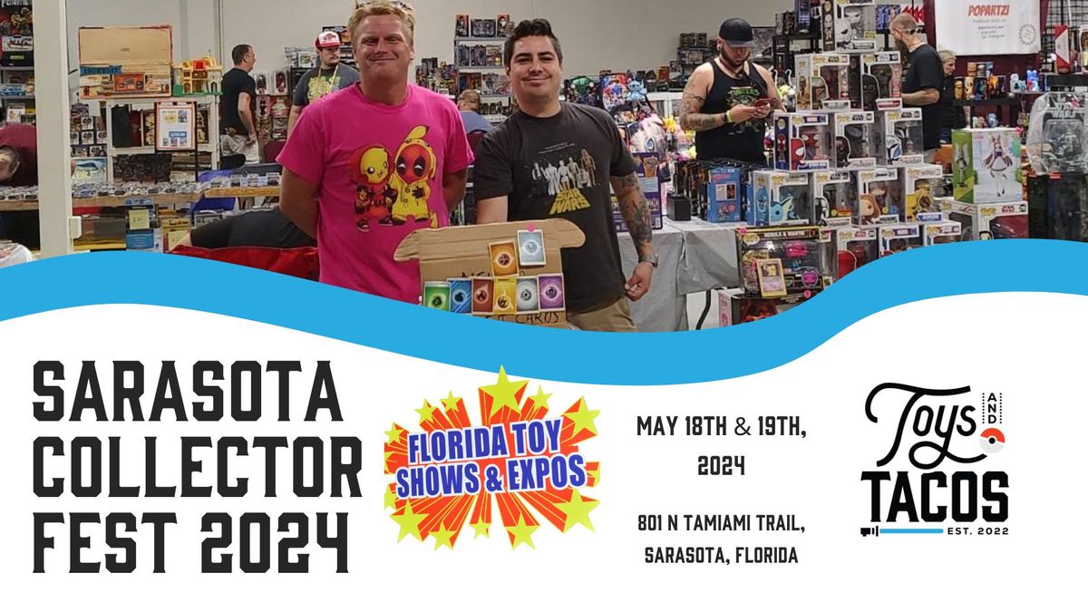 Toys & Tacos @ Sarasota CollectorFest 2024