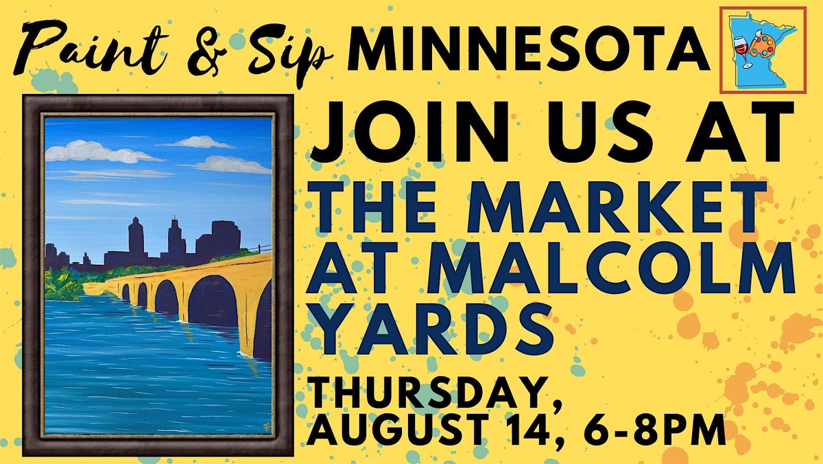 August 14 Paint & Sip at The Market at Malcolm Yards (New Venue)