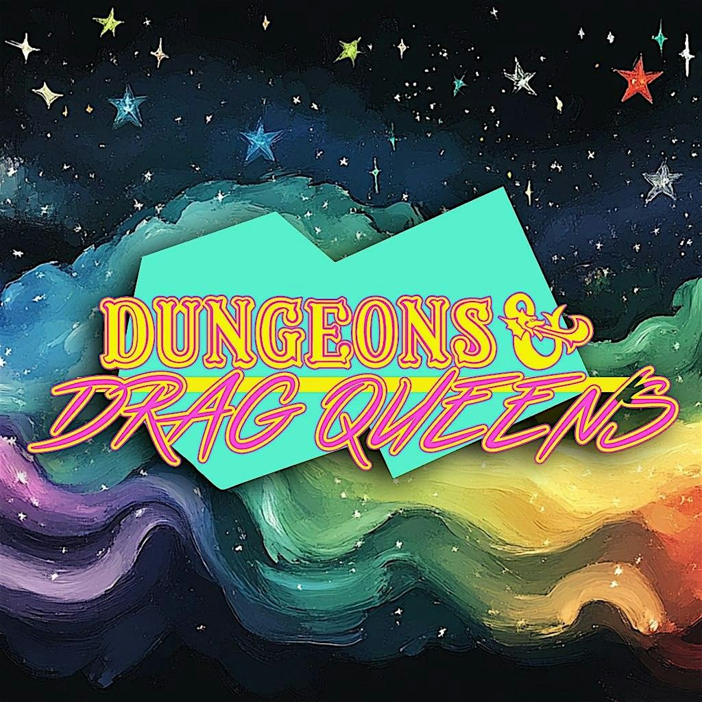 Dungeons and Drag Queens Philly: A Heel to the Heart!