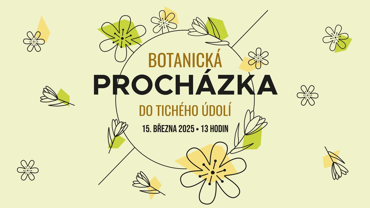 Botanick\u00e1 proch\u00e1zka do Tich\u00e9ho \u00fadol\u00ed