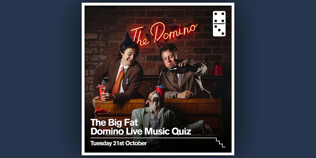 The Big Fat Domino Live Music Quiz