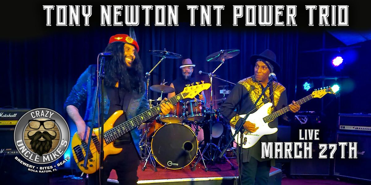 Tony Newton TNT Power Trio