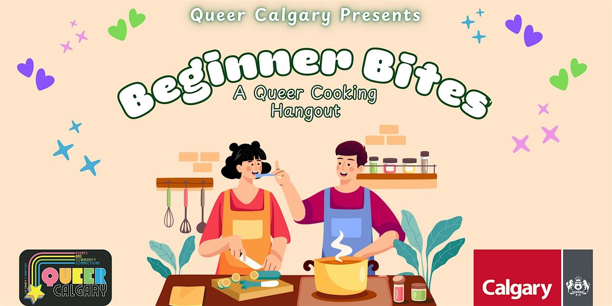 Beginner Bites: A Queer Cooking Hangout - Hearty & Sweet!