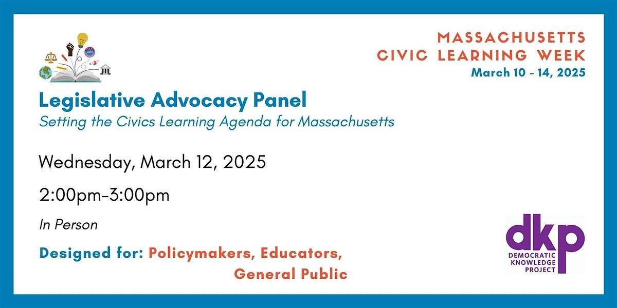 Legislative Advocacy Panel: Setting the Civics Learning Agenda for MA