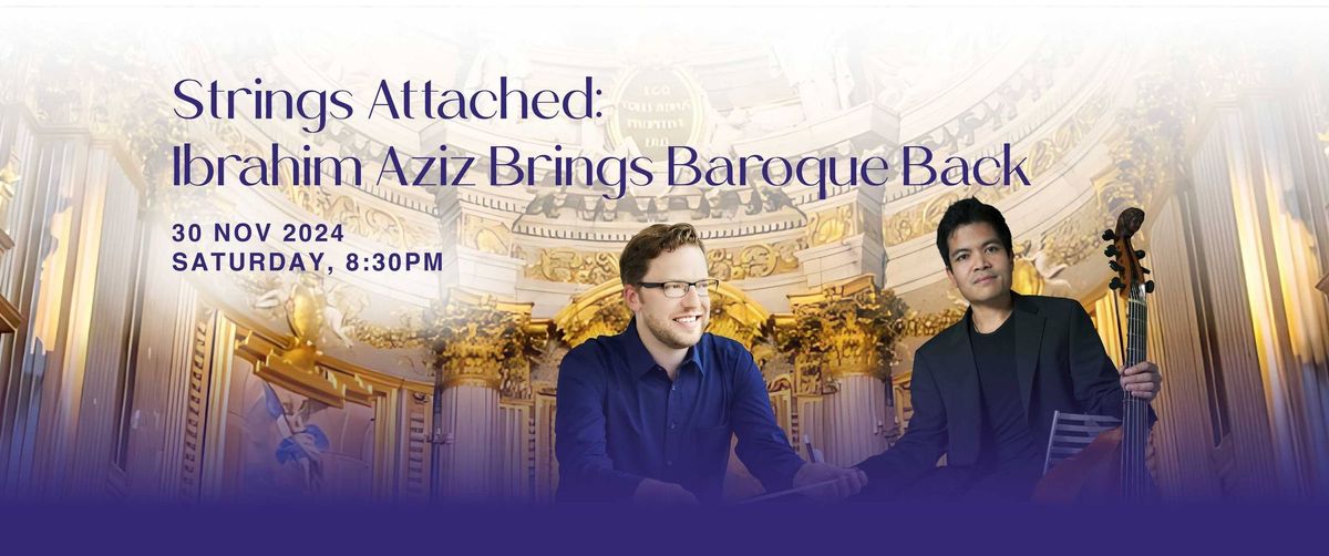 Strings Attached: Ibrahim Aziz Brings Baroque Back